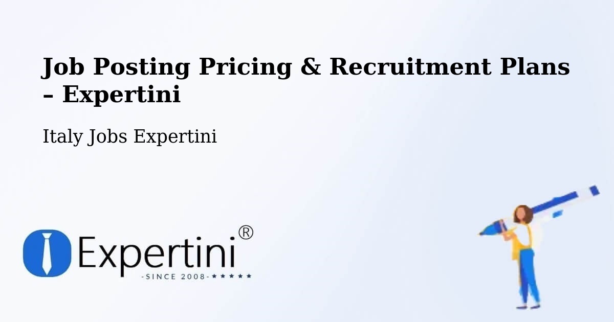 Job Posting Pricing & Recruitment Plans – Piea - Piea, Italy Jobs Expertini