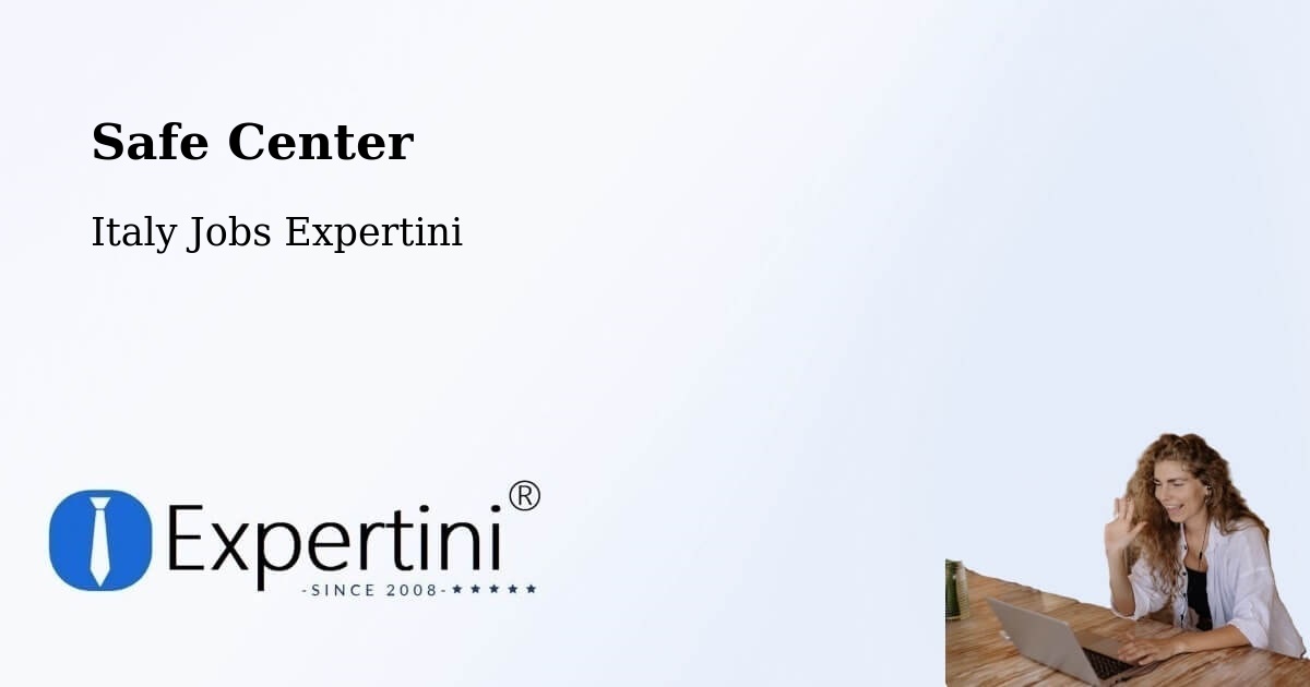 Safety Center – Piea - Italy Jobs Expertini