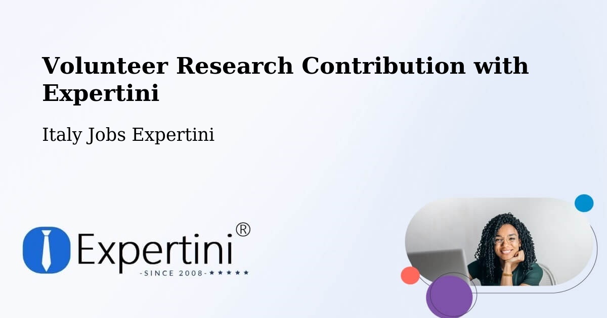 Volunteer Research Contribution Program – Piea - Italy Jobs Expertini